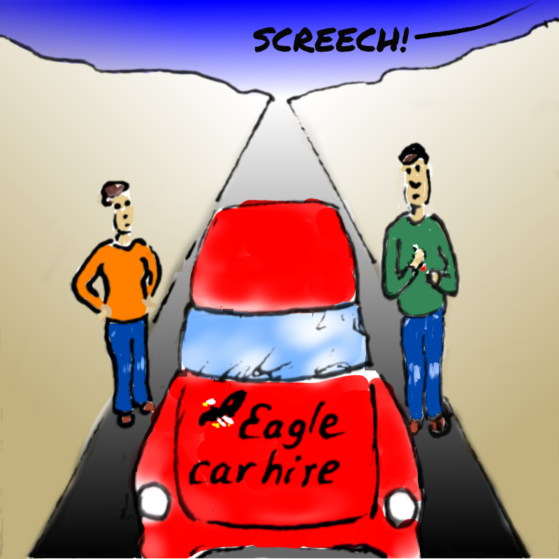 Panel 3: Now we see the car close up from the front. Across the bonnet are the words: Eagle car hire. There is also a picture of an eagle. The other person has got out of the car now. She's wearing an orange top and jeans. She stands with her hands on her hips on one side of the car. The man in the green top stands on the other side of the car. From above there is a sound: SCREECH!