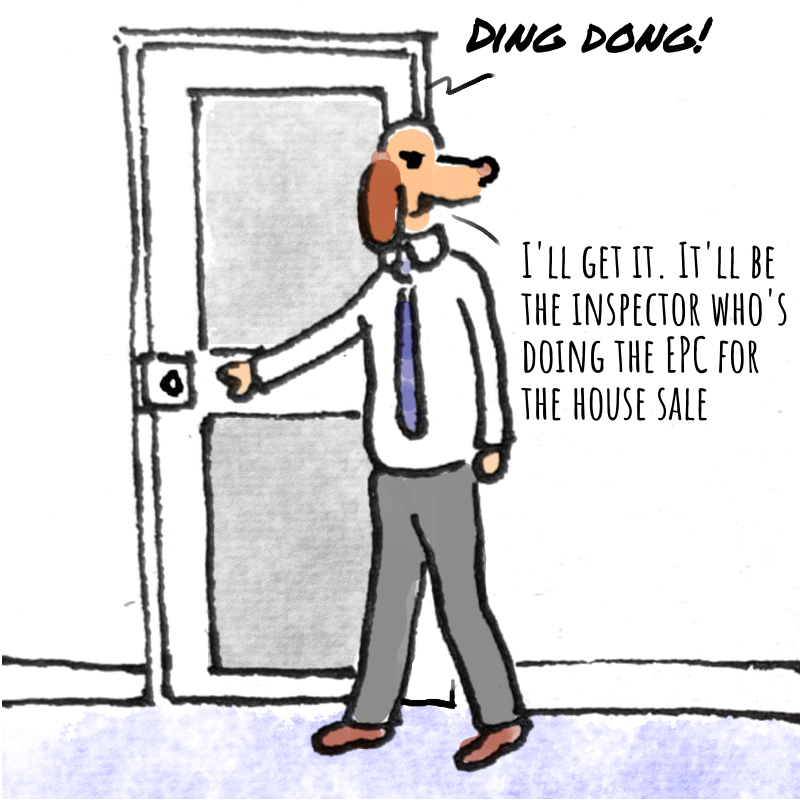 Panel 1: A doorbell rings: Ding Dong. A dog-headed man in a shirt, tie, and grey trousers is going to answer the door. Dog-headed man: I'll get it. It'll be the inspector who's doing the EPC for the house sale.